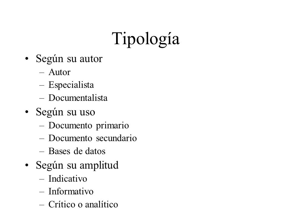 Tipología Según su autor Según su uso Según su amplitud Autor