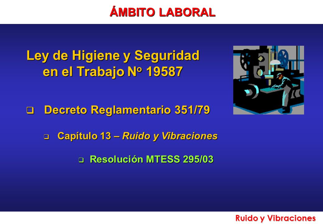 Ley de Higiene y Seguridad en el Trabajo No 19587