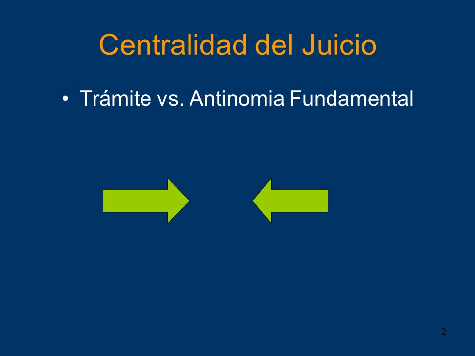 Centralidad del Juicio
