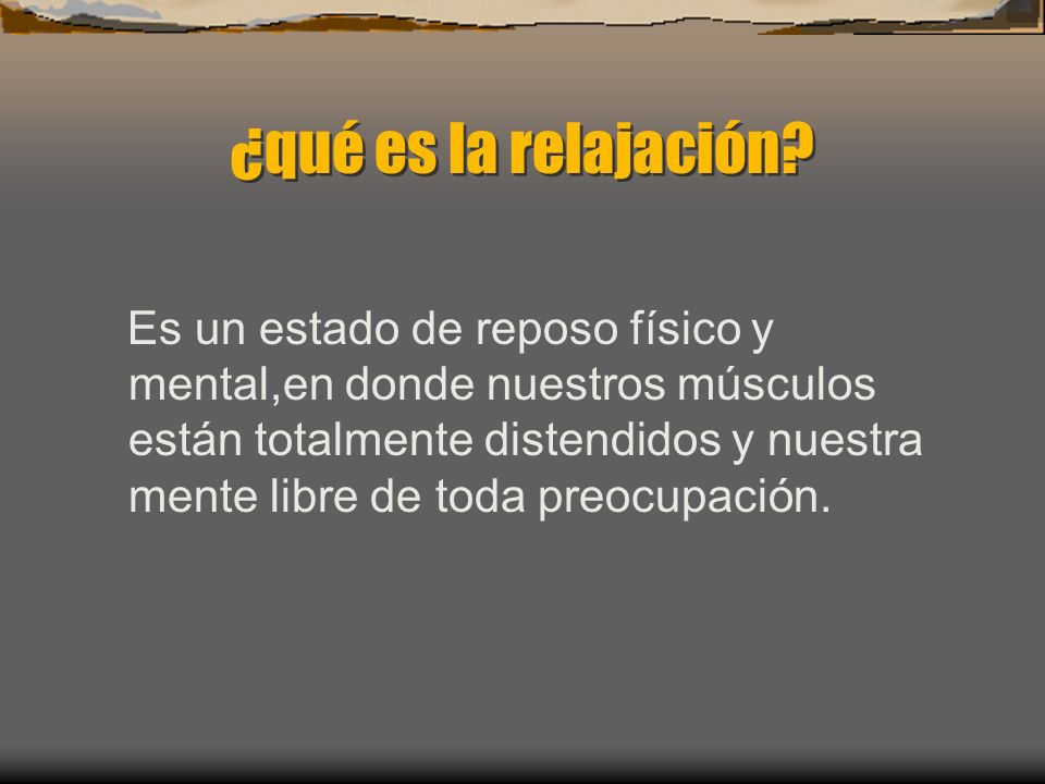 ¿qué es la relajación