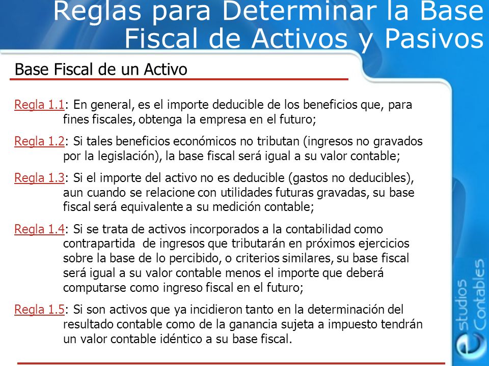 Reglas para Determinar la Base Fiscal de Activos y Pasivos