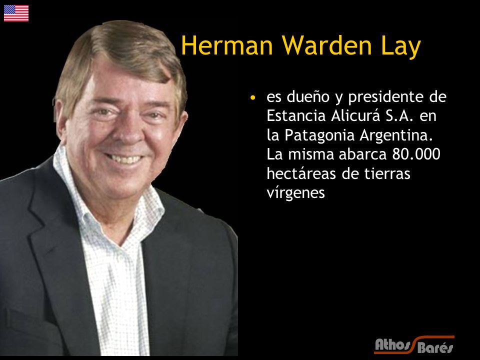 Herman Warden Lay es dueño y presidente de Estancia Alicurá S.A.