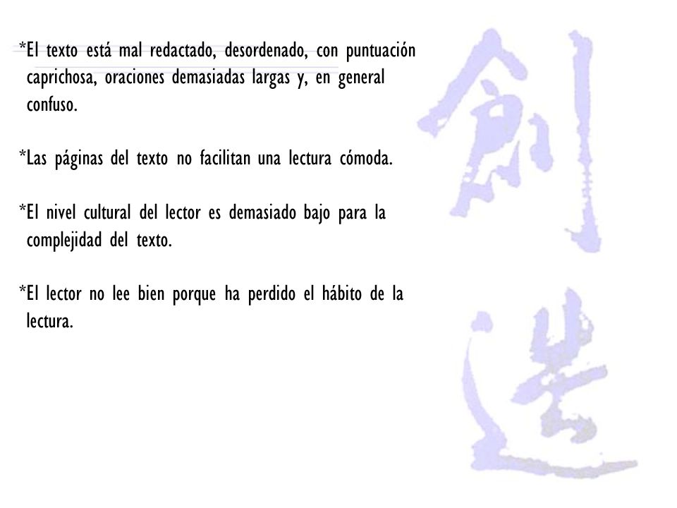 *El texto está mal redactado, desordenado, con puntuación caprichosa, oraciones demasiadas largas y, en general confuso.