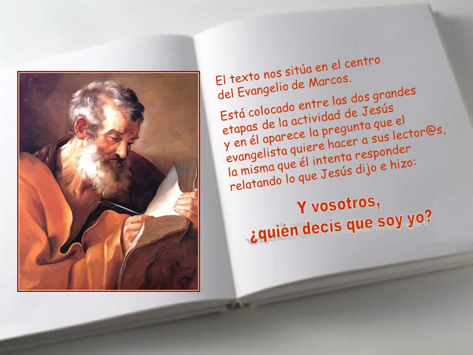 Y vosotros, ¿quién decís que soy yo