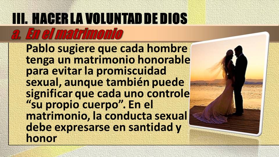 III. HACER LA VOLUNTAD DE DIOS a. En el matrimonio