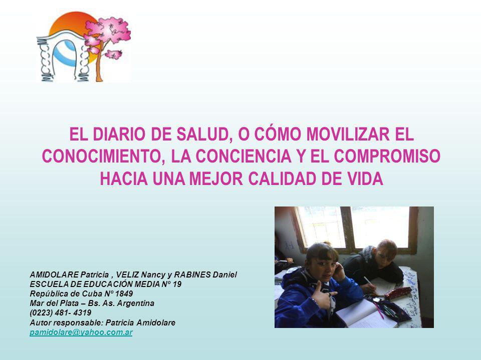 EL DIARIO DE SALUD, O CÓMO MOVILIZAR EL CONOCIMIENTO, LA CONCIENCIA Y EL COMPROMISO HACIA UNA MEJOR CALIDAD DE VIDA