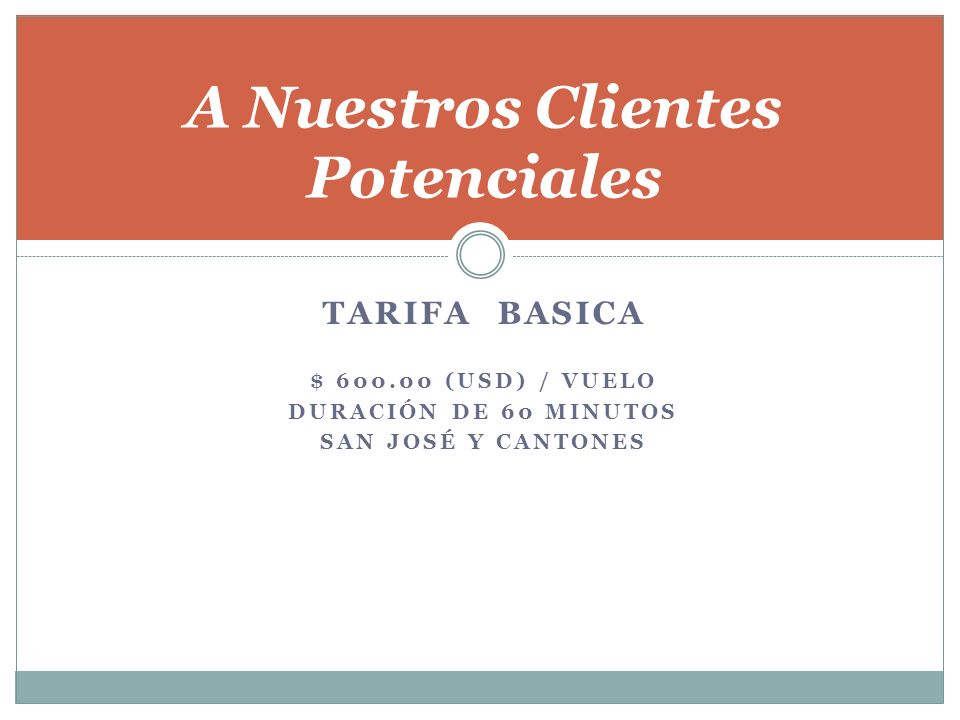 A Nuestros Clientes Potenciales
