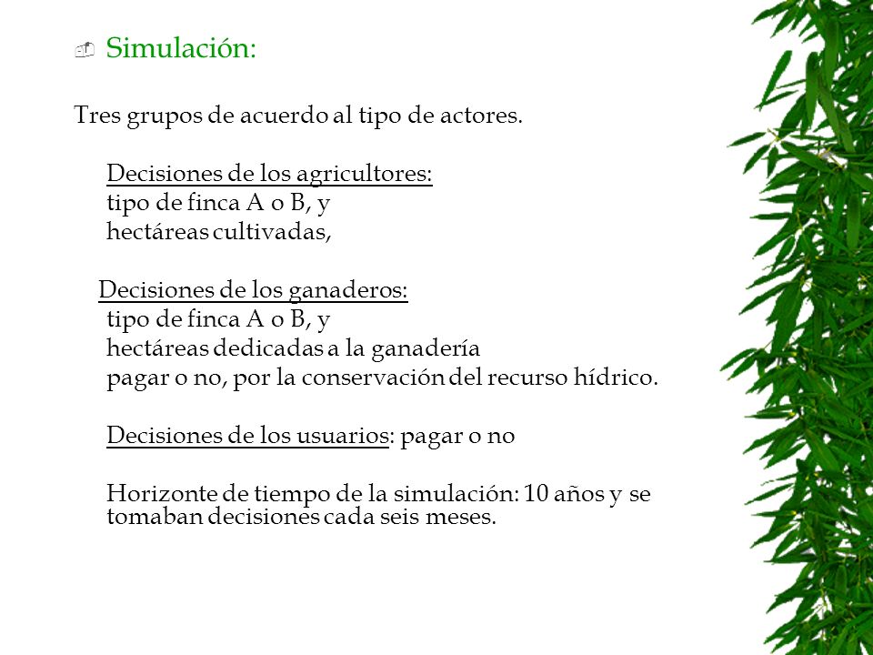 Simulación: Tres grupos de acuerdo al tipo de actores.
