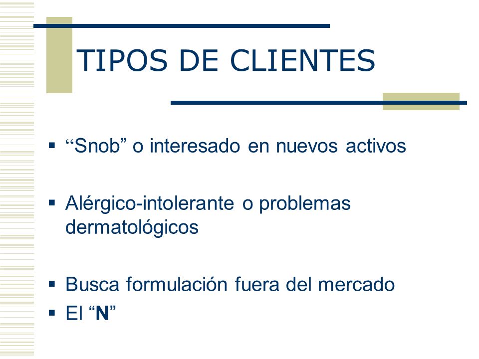 TIPOS DE CLIENTES Snob o interesado en nuevos activos