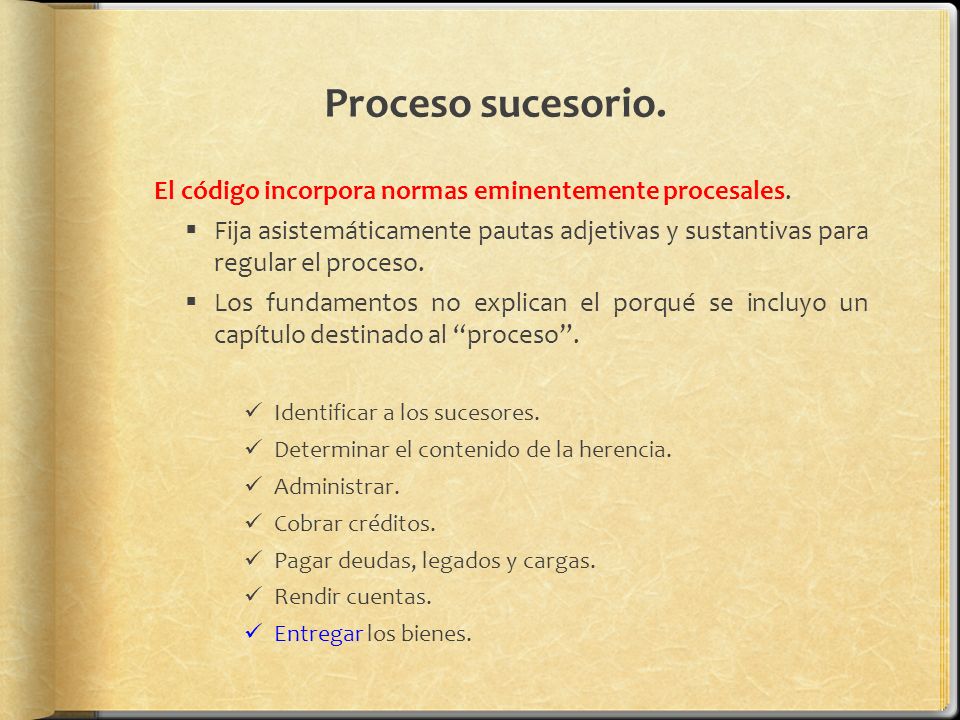 Proceso sucesorio. El código incorpora normas eminentemente procesales.