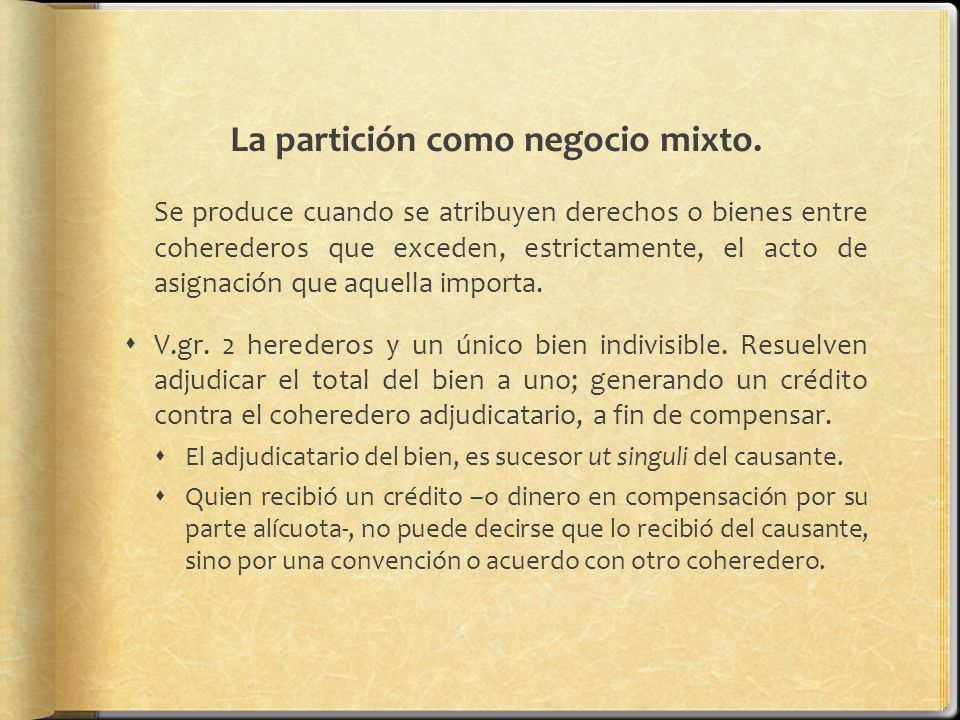 La partición como negocio mixto.