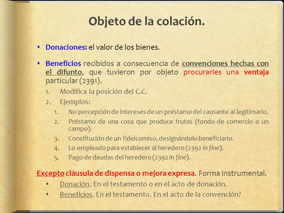 Objeto de la colación. Donaciones: el valor de los bienes.