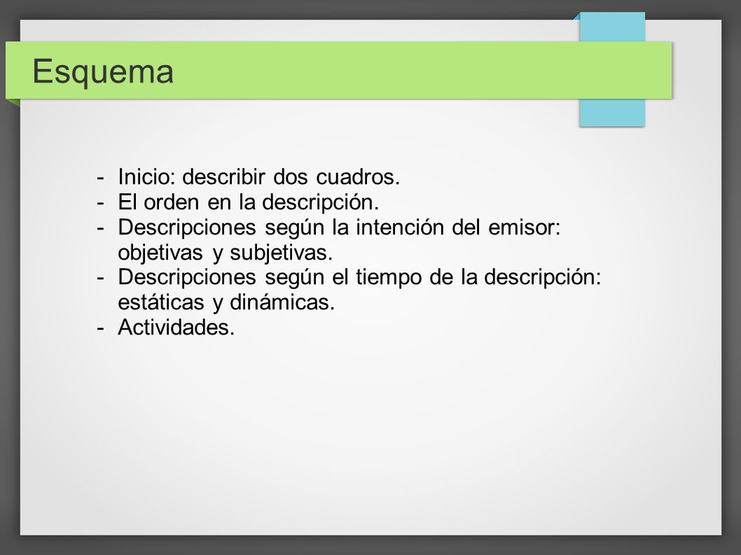 Esquema Inicio: describir dos cuadros. El orden en la descripción.