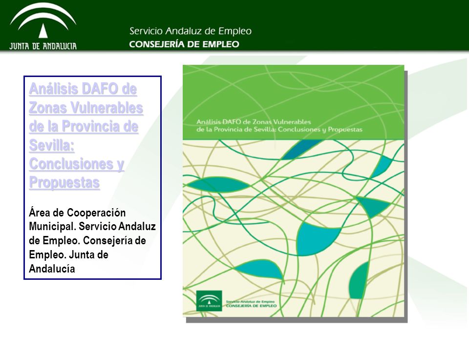 Análisis DAFO de Zonas Vulnerables de la Provincia de Sevilla: Conclusiones y Propuestas Área de Cooperación Municipal.