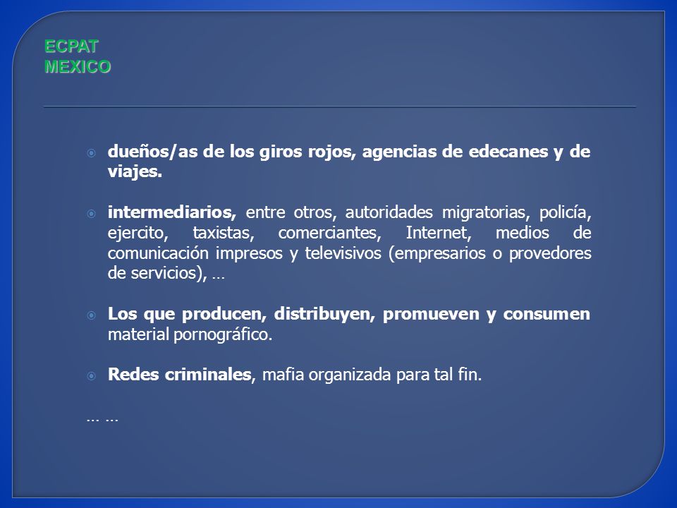ECPAT MEXICO dueños/as de los giros rojos, agencias de edecanes y de viajes.