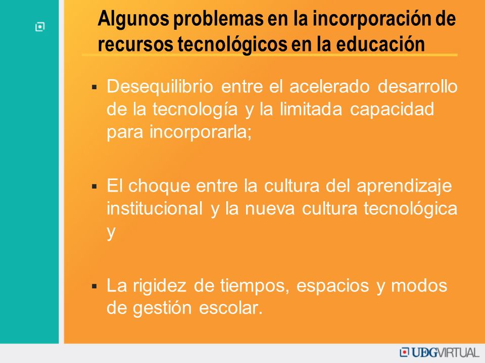 Algunos problemas en la incorporación de recursos tecnológicos en la educación