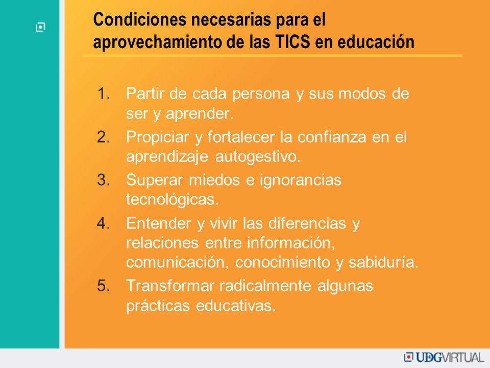 Condiciones necesarias para el aprovechamiento de las TICS en educación