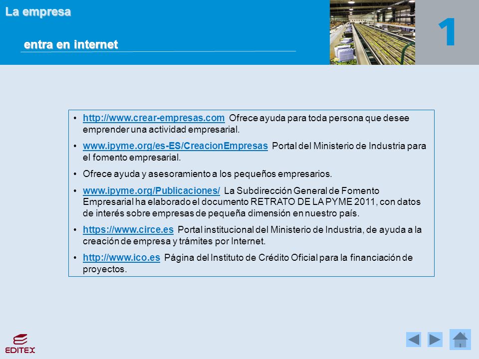 entra en internet   Ofrece ayuda para toda persona que desee emprender una actividad empresarial.