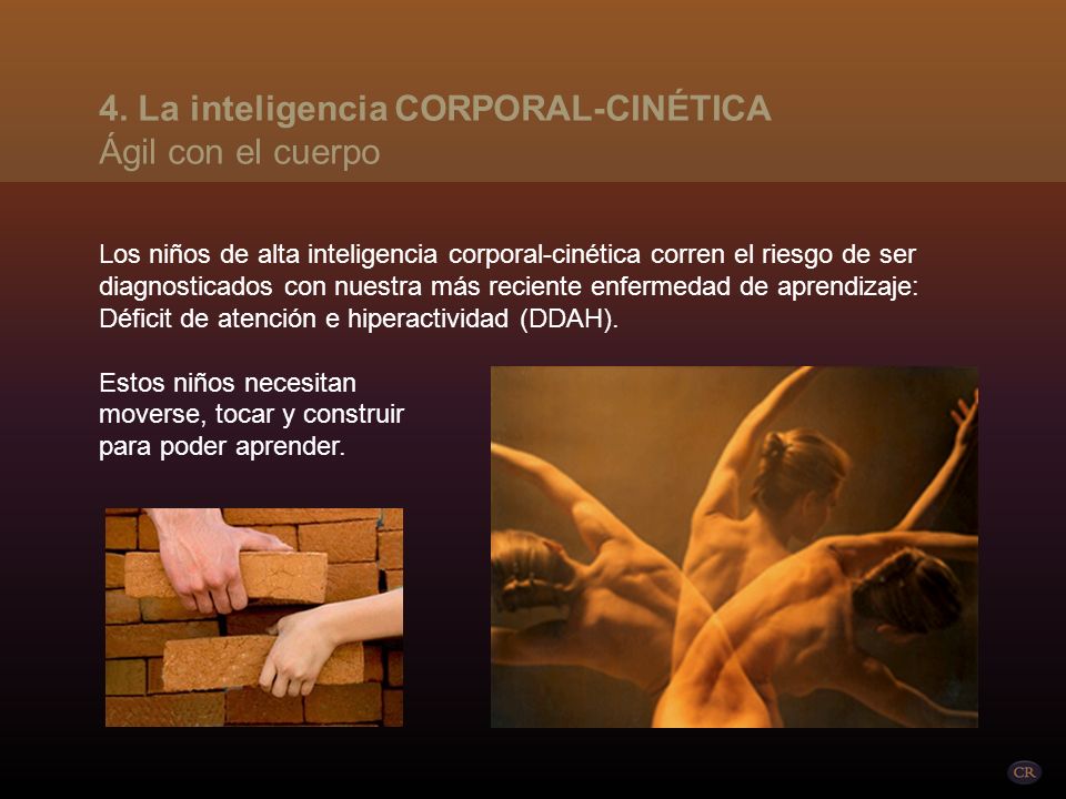 4. La inteligencia CORPORAL-CINÉTICA Ágil con el cuerpo