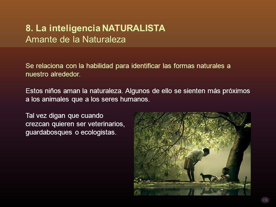 8. La inteligencia NATURALISTA Amante de la Naturaleza