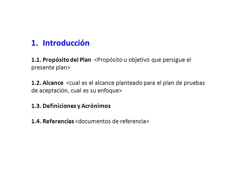 Introducción 1.1. Propósito del Plan <Propósito u objetivo que persigue el presente plan>