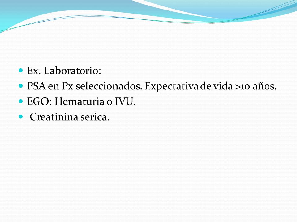 Ex. Laboratorio: PSA en Px seleccionados. Expectativa de vida >10 años.