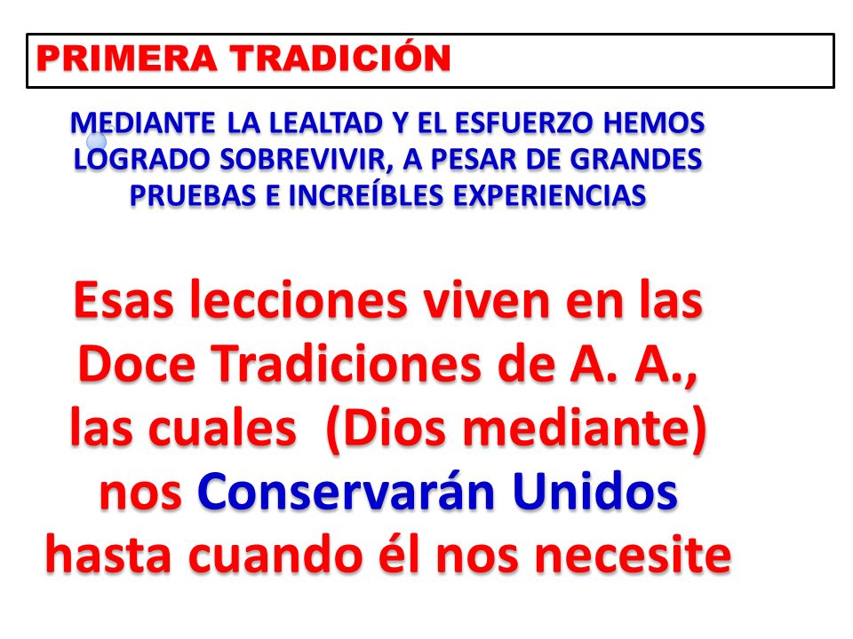 PRIMERA TRADICIÓN MEDIANTE LA LEALTAD Y EL ESFUERZO HEMOS LOGRADO SOBREVIVIR, A PESAR DE GRANDES PRUEBAS E INCREÍBLES EXPERIENCIAS.