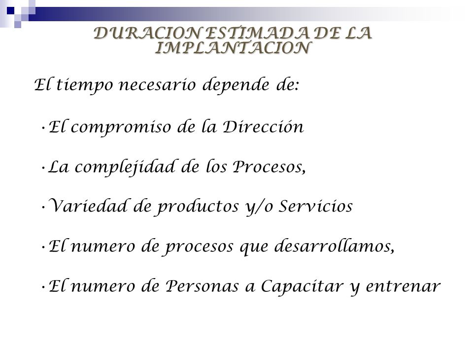 DURACION ESTIMADA DE LA IMPLANTACION