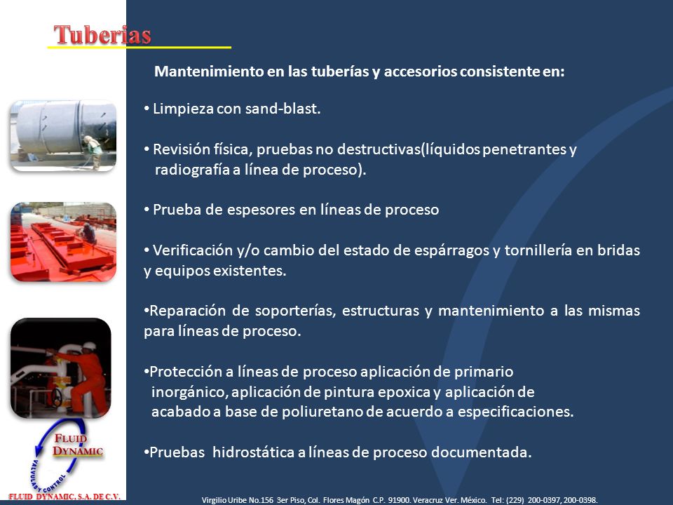 Tuberias Mantenimiento en las tuberías y accesorios consistente en: