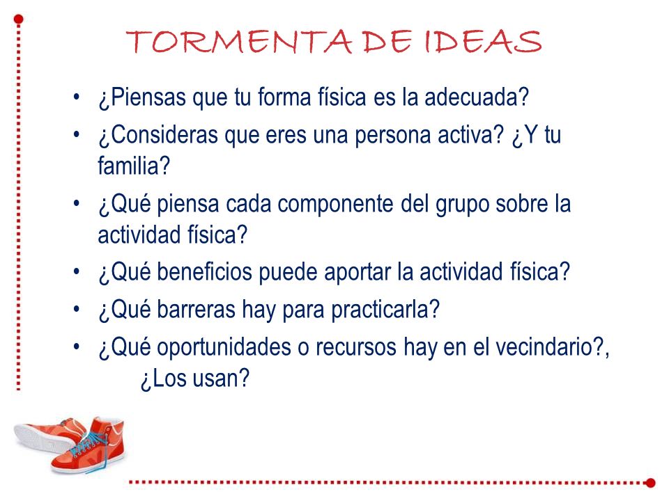 TORMENTA DE IDEAS ¿Piensas que tu forma física es la adecuada