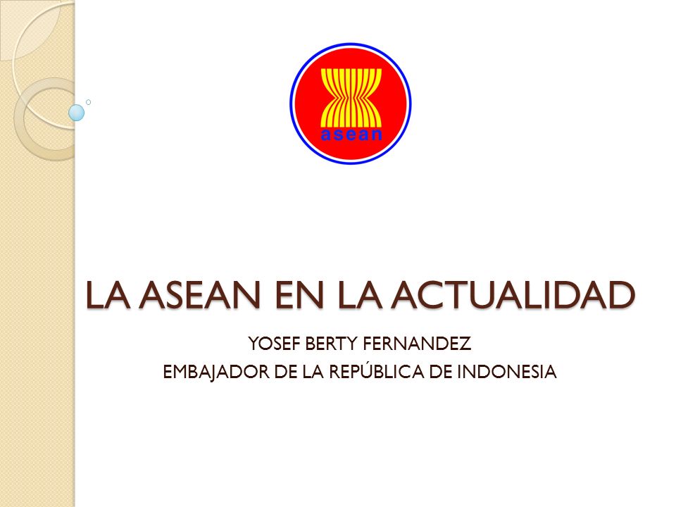 LA ASEAN EN LA ACTUALIDAD
