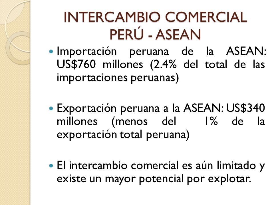 INTERCAMBIO COMERCIAL PERÚ - ASEAN