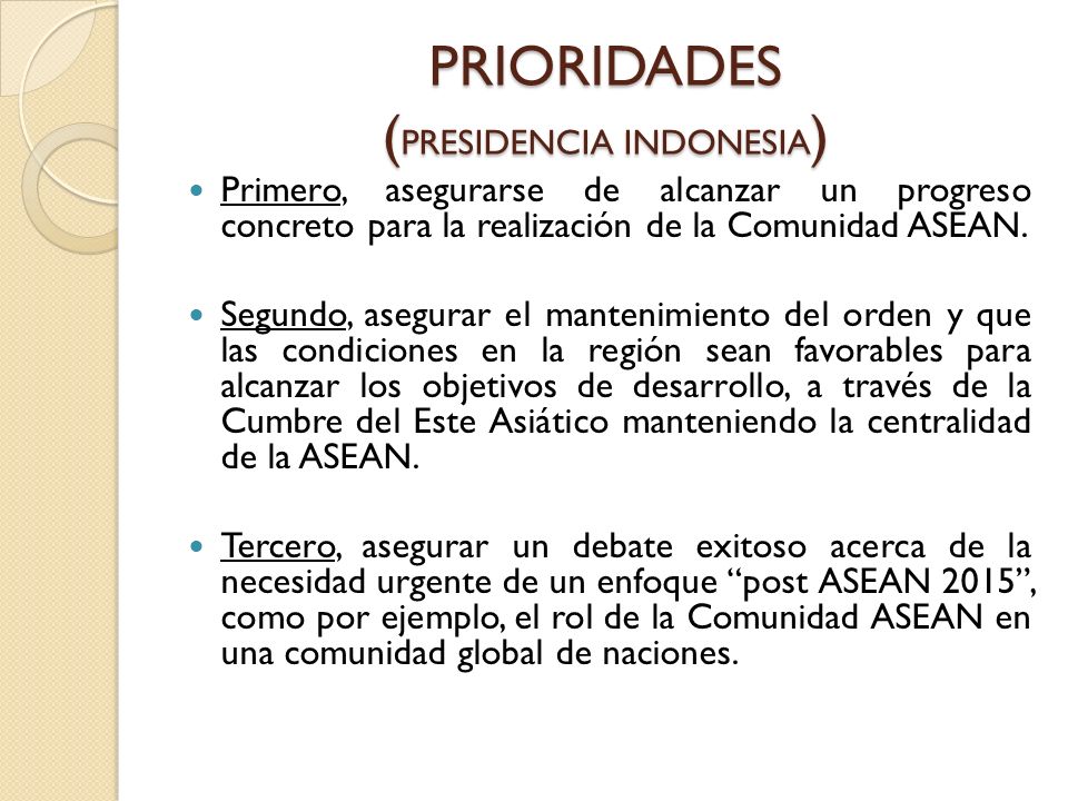 PRIORIDADES (PRESIDENCIA INDONESIA)