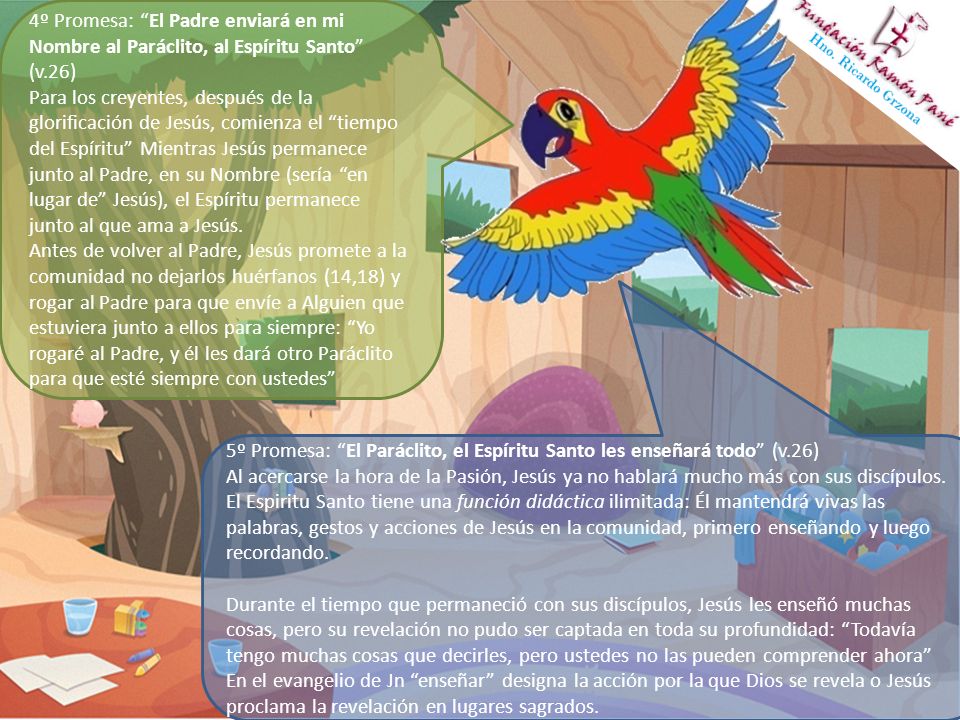 4º Promesa: El Padre enviará en mi Nombre al Paráclito, al Espíritu Santo (v.26)