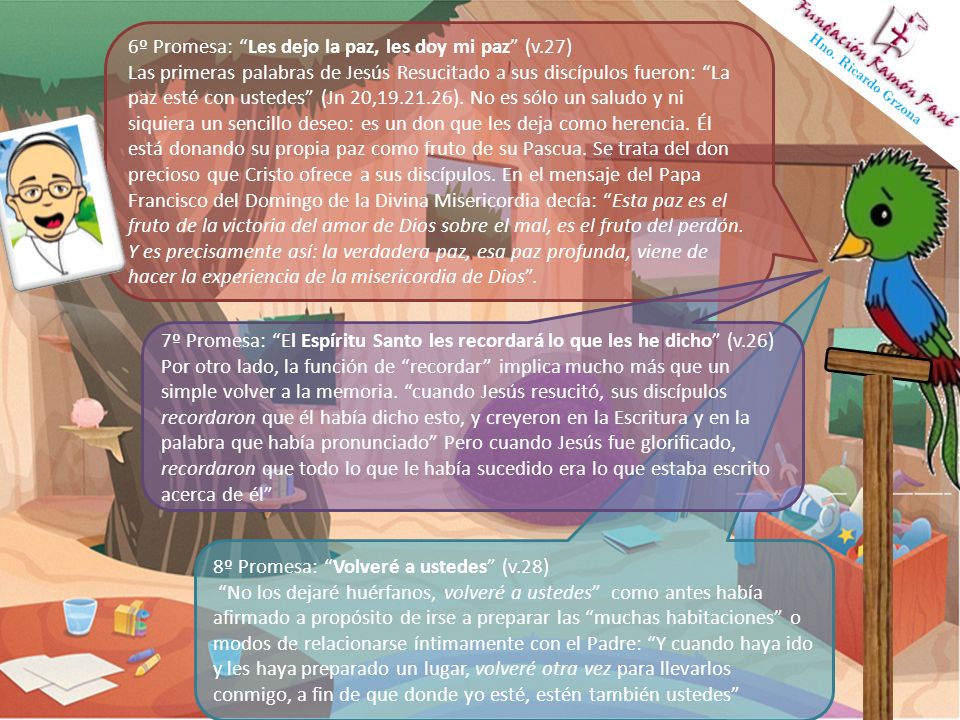 6º Promesa: Les dejo la paz, les doy mi paz (v.27)