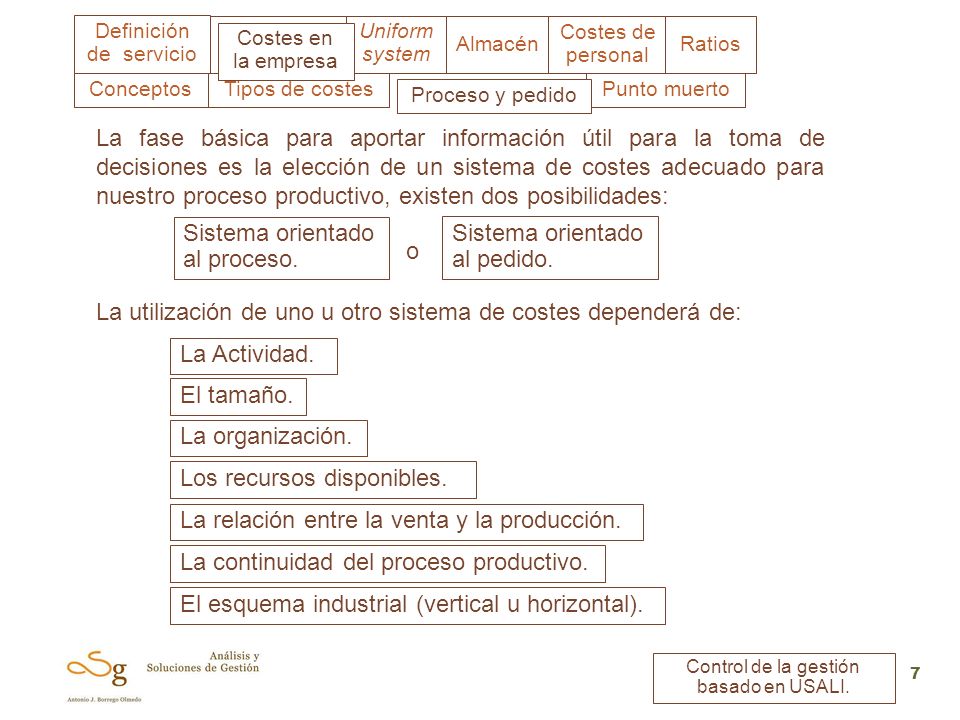 Sistema orientado al proceso. Sistema orientado al pedido. o