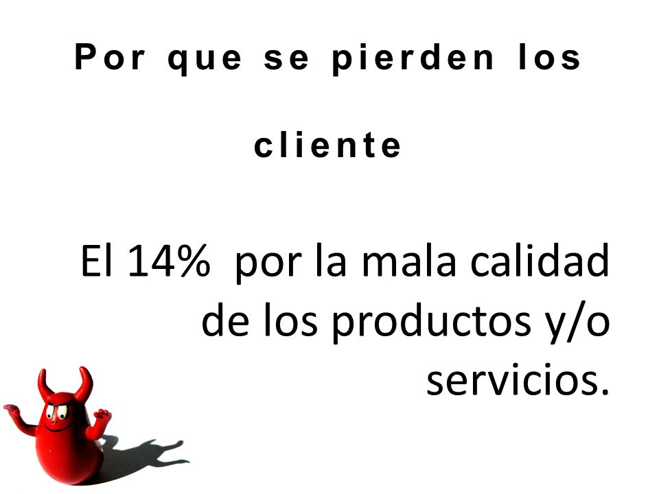 Por que se pierden los cliente