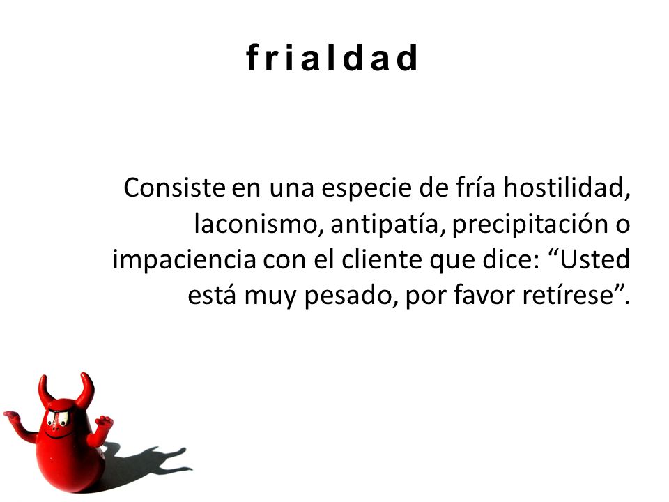 frialdad