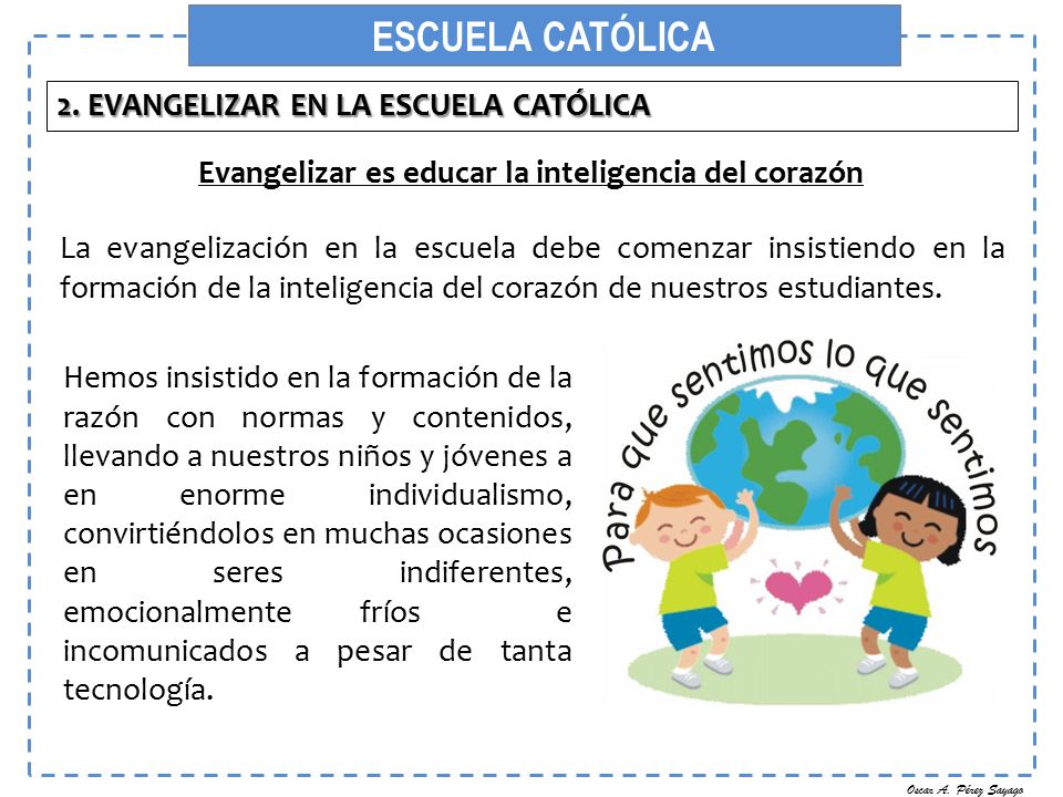Evangelizar es educar la inteligencia del corazón