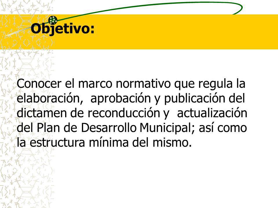 Objetivo: Conocer el marco normativo que regula la