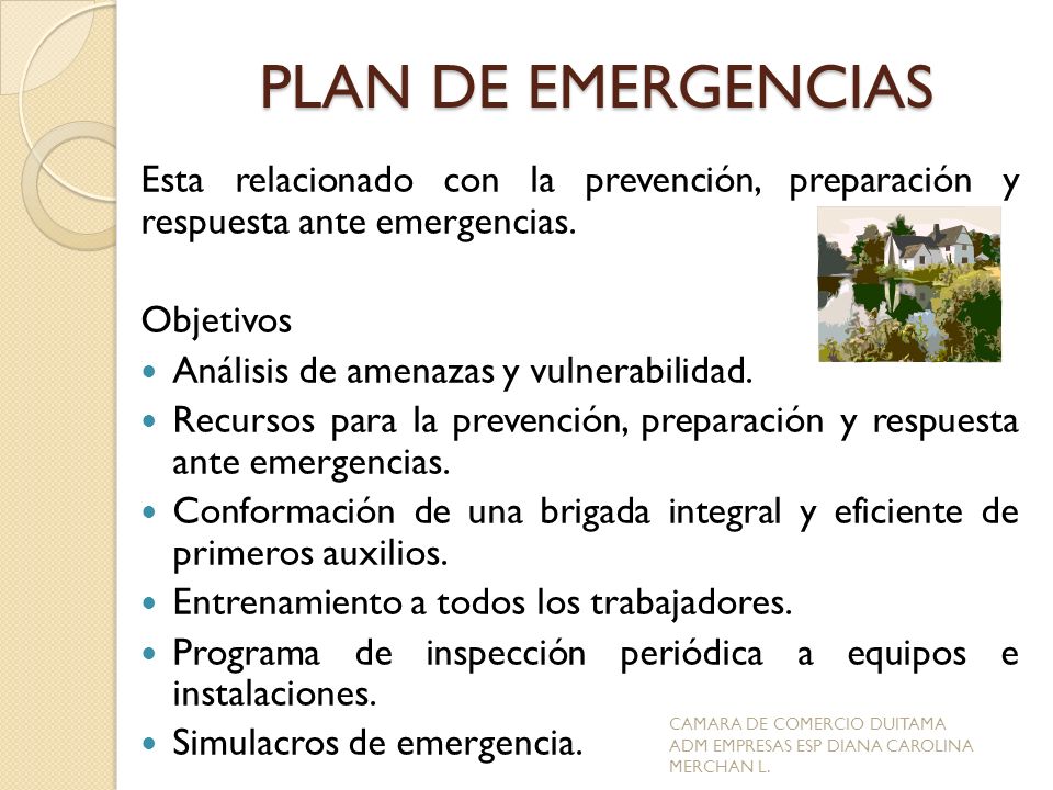 PLAN DE EMERGENCIAS Esta relacionado con la prevención, preparación y respuesta ante emergencias. Objetivos.