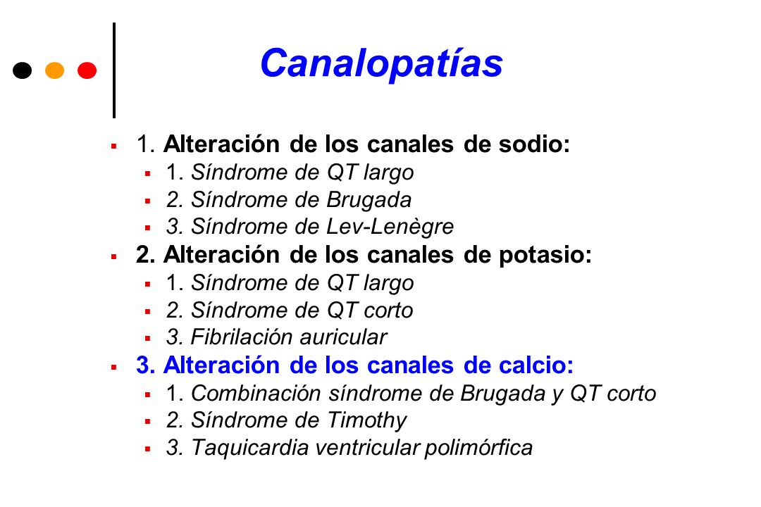 Canalopatías 1. Alteración de los canales de sodio: