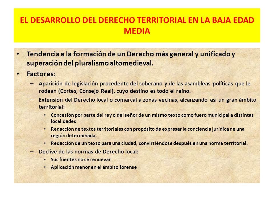 EL DESARROLLO DEL DERECHO TERRITORIAL EN LA BAJA EDAD MEDIA