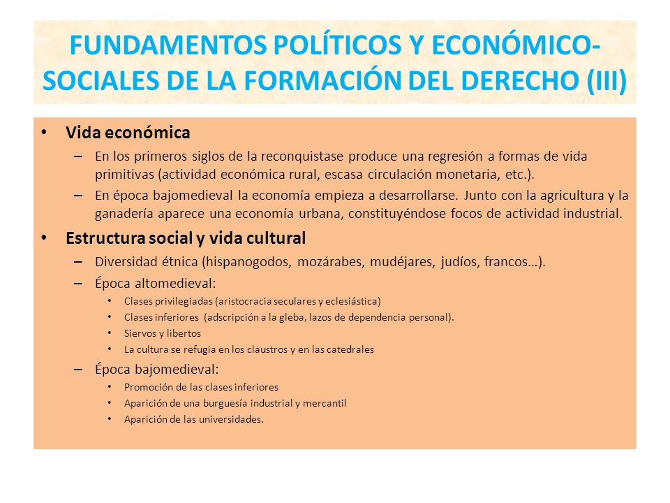 FUNDAMENTOS POLÍTICOS Y ECONÓMICO-SOCIALES DE LA FORMACIÓN DEL DERECHO (III)