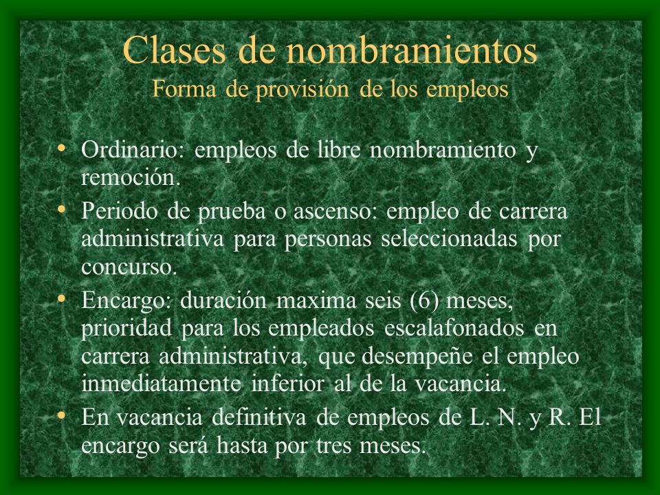 Clases de nombramientos Forma de provisión de los empleos
