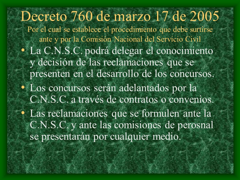 Decreto 760 de marzo 17 de 2005 Por el cual se establece el procedimiento que debe surtirse ante y por la Comisión Nacional del Servicio Civil