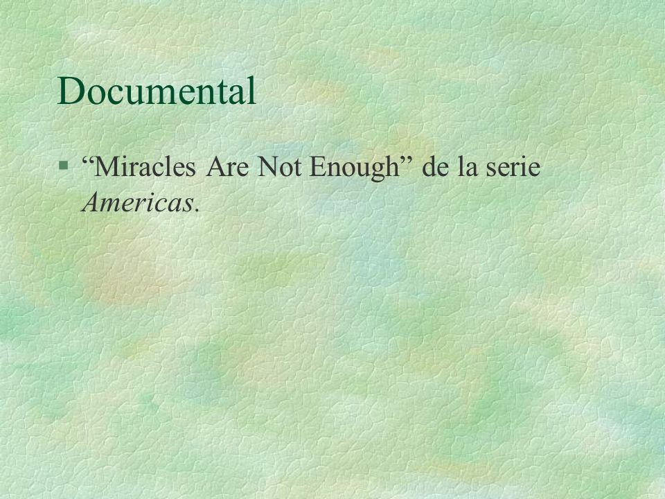 Documental Miracles Are Not Enough de la serie Americas.