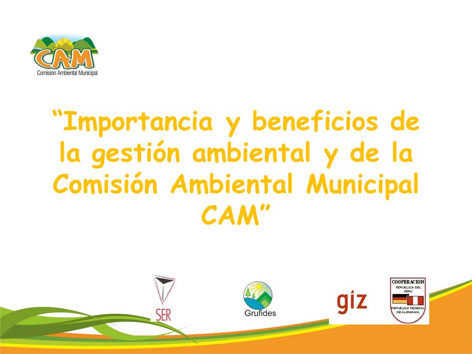 Importancia y beneficios de la gestión ambiental y de la Comisión Ambiental Municipal CAM