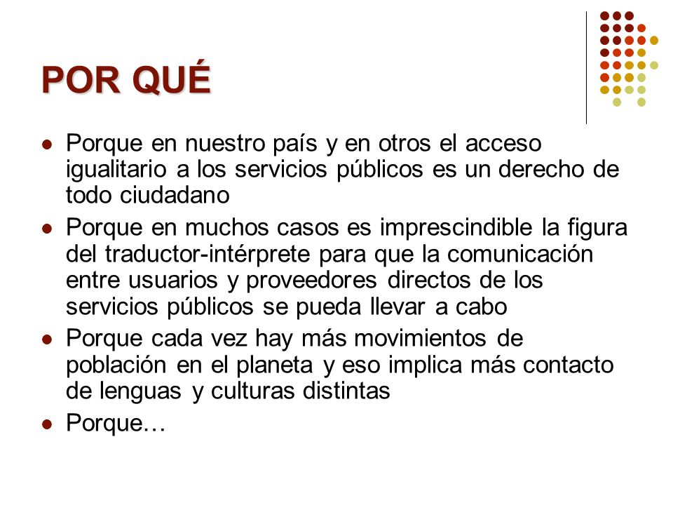 POR QUÉ Porque en nuestro país y en otros el acceso igualitario a los servicios públicos es un derecho de todo ciudadano.