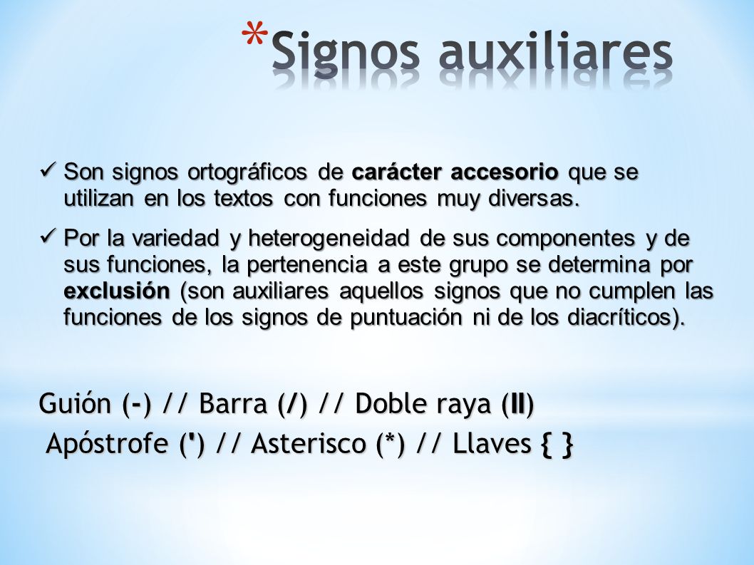 Signos auxiliares Guión (-) // Barra (/) // Doble raya (II)